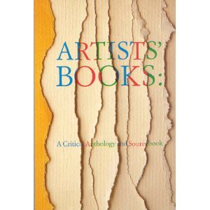 Artists' Books: A Critical Anthology and Sourcebook
