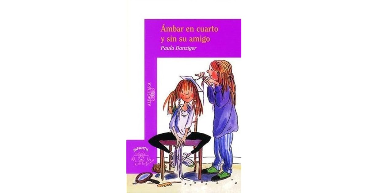 Ambar en cuarto y sin su amigo by Paula Danziger