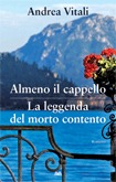 Almeno il cappello/La leggenda del morto contento (Hardcover)