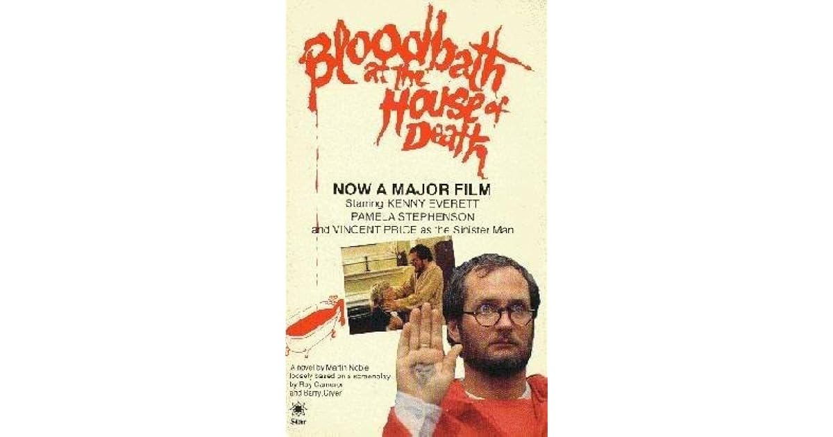 Bloodbath In The House Of Death Bloodbath at the House of Death by Martin Noble