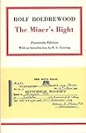 The Miner's Right : A tale of the Australian Goldfields (Australian literary reprints)