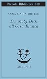 Da Moby Dick all'Orsa Bianca Da Moby Dick all'Orsa Bianca