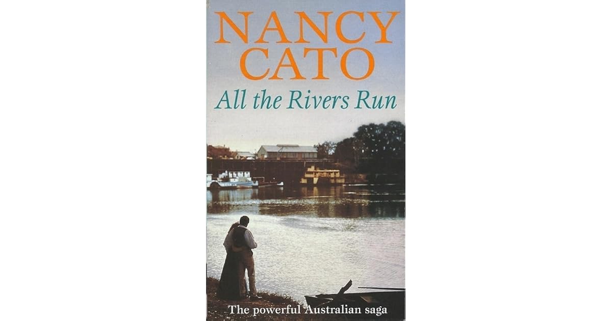All the Rivers Run by Nancy