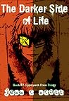 The Darker Side of Life by Jess C. Scott