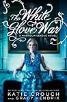 The White Glove War