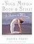 Yoga Mind, Body & Spirit by Donna Farhi Yoga Mind, Body & Spirit by Donna Farhi