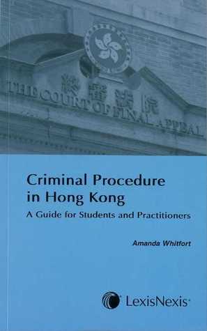 Criminal Procedure in Hong Kong : A Guide for Students and Practitioners (Paperback)