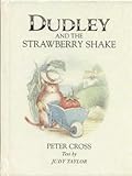 Dudley and the Strawberry Shake