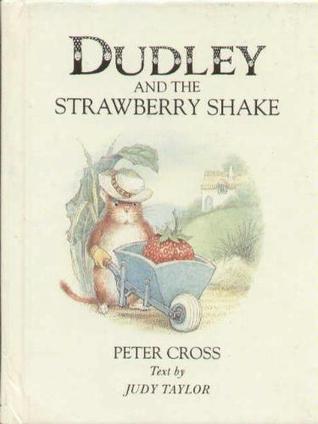 Dudley and the Strawberry Shake