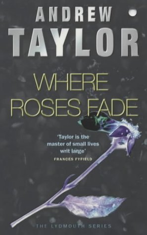 Where Roses Fade (Lydmouth, #5)