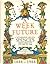 A week in the future  by Catherine Helen Spence
