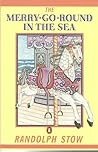 The Merry-Go-Round in the Sea by Randolph Stow