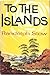 To the Islands