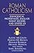 Roman Catholicism: Evangelical Protestants Analyze What Divides and Unites Us