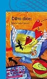 C@ro dice: (Spanish Edition)