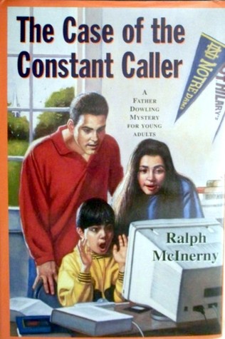 The Case of the Constant Caller (Father Dowling, #18)