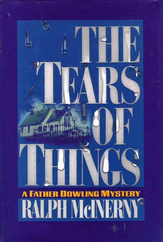 The Tears of Things (Father Dowling, #20)