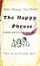 The Happy Phrase by Shane Maloney
