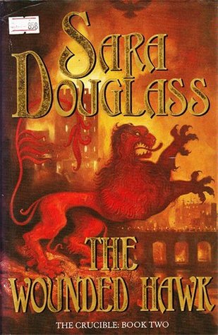 The Wounded Hawk (The Crucible, #2)