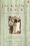 Jackson's Track  by Daryl Tonkin
