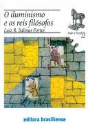O Iluminismo e os Reis Filósofos (Tudo é História, #22)