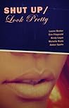 Shut Up/Look Pretty