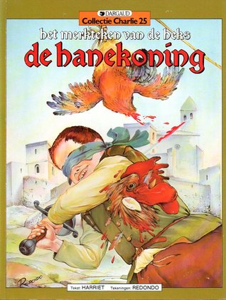 De hanekoning (Het merkteken van de heks, #3 Collectie Charlie, #25)