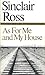 As for Me and My House by Sinclair Ross