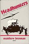 Headhunters: Stories from the 1st Squadron, 9th Cavalry, in Vietnam 1965-1971 Headhunters: Stories from the 1st Squadron, 9th Cavalry, in Vietnam 1965-1971