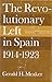 The Revolutionary Left in Spain: 1914-1923