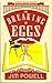 The Breaking of Eggs