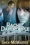 Rachel Dahlrumple by Shea McMaster