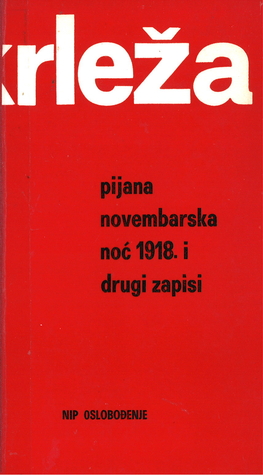 Pijana novembarska noć 1918. i drugi zapisi