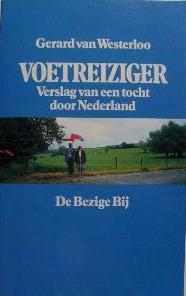 Voetreiziger: Verslag van een tocht door Nederland