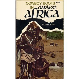 Cowboy Boots in Darkest Africa