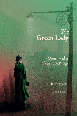 The Green Lady,  Memoirs of a Glasgow Midwife