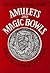 Amulets and Magic Bowls, Ar...