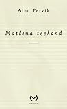Matlena teekond