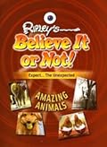 Amazing Animals (Ripley's Believe It or Not!