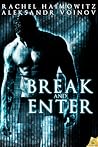 Break and Enter