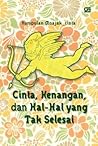 Cinta Kenangan dan Hal-Hal yang Tak Selesai by sajak_cinta