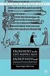 Excrement in the Late Middle Ages: Sacred Filth and Chaucer’s Fecopoetics (The New Middle Ages)