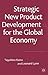 Strategic New Product Development for the Global Economy