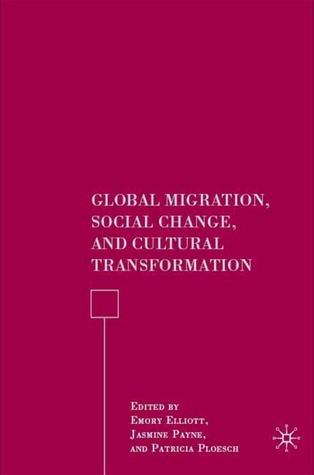 Global Migration, Social Change, and Cultural Transformation