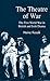The Theatre of War: The First World War in British and Irish Drama