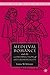 Medieval Romance and the Construction of Heterosexuality (The New Middle Ages)