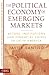 The Political Economy of Emerging Markets: Actors, Institutions and Crisis in Latin America