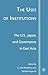 The Uses of Institutions: The U.S., Japan, and Governance in East Asia