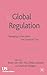 Global Regulation: Managing Crises After the Imperial Turn