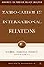 Nationalism in International Relations: Norms, Foreign Policy, and Enmity (Advances in Foreign Policy Analysis)